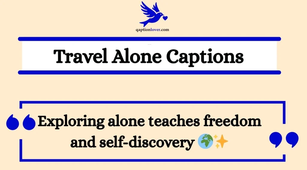 Travel Alone Captions