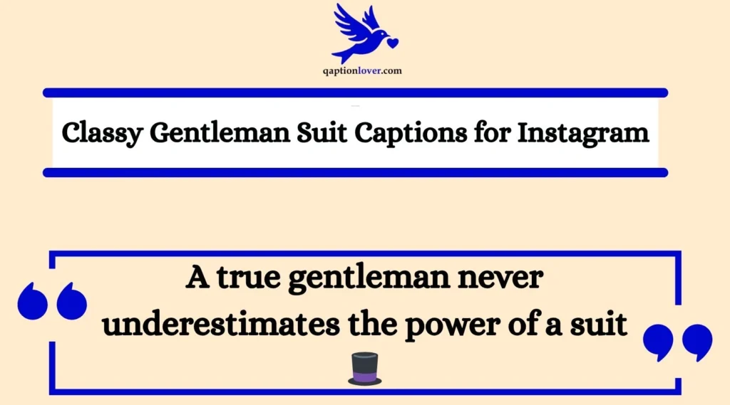 Classy Gentleman Suit Captions for Instagram