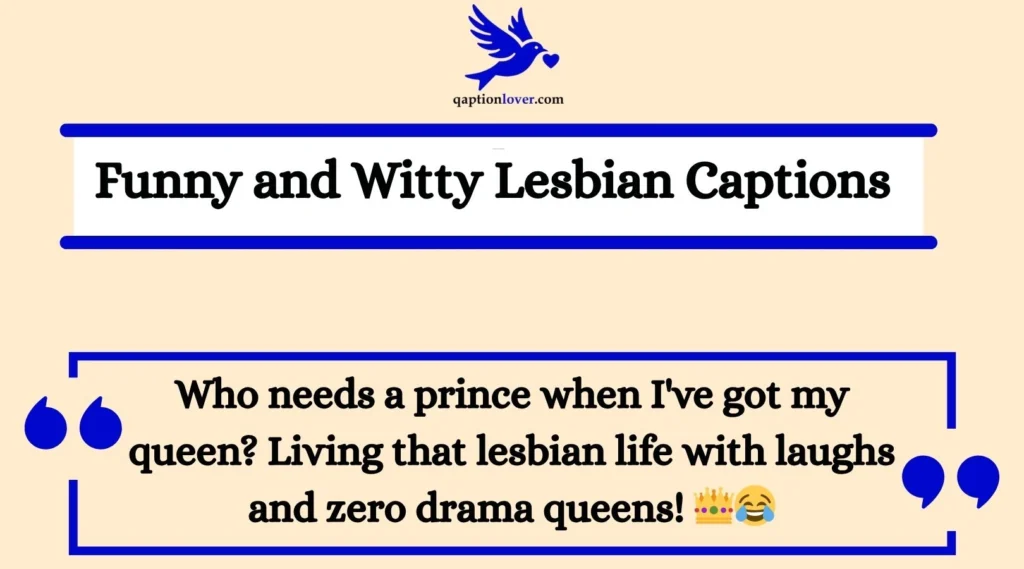 Funny and Witty Lesbian Captions