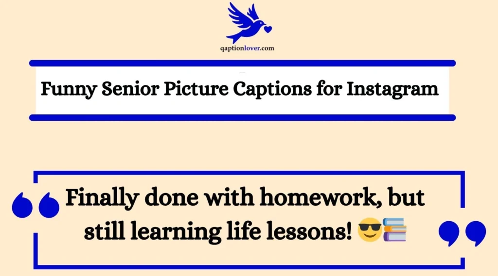Funny Senior Picture Captions for Instagram