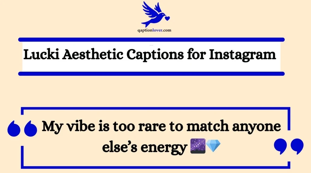 Lucki Aesthetic Captions for Instagram