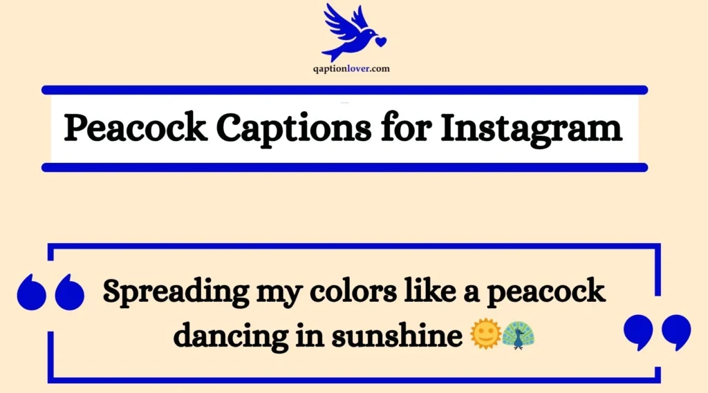 Peacock Captions for Instagram