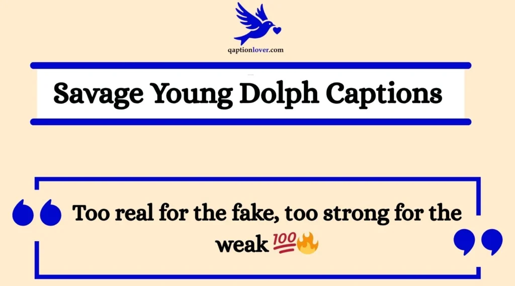 Savage Young Dolph Captions